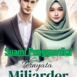 Suami Penggantiku Ternyata Miliader