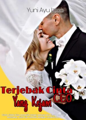 Terjebak Cinta CEO Yang Kejam